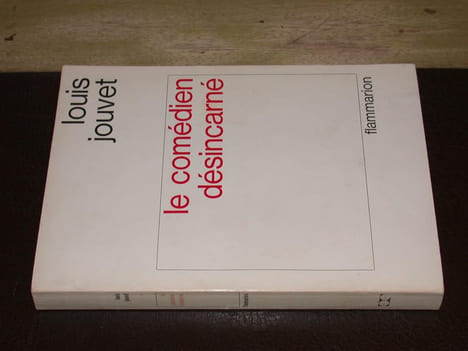 Le comédien désincarné. JOUVET (Louis)