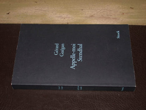 Appelle-moi Stendhal - Avec envoi de l'auteur. GUEGAN (Gérard)