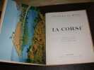 La Corse - Photographies originales de Roland Bonnefoy. LAURENT (Jacques) Texte