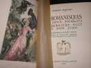 Les romanesques Les deux pierrots La derni&egrave;re nuit de don juan - ill. Auguste Leroux - Ex. num&eacute;rot&eacute; Sur Hollande. ROSTAND (Edmond)