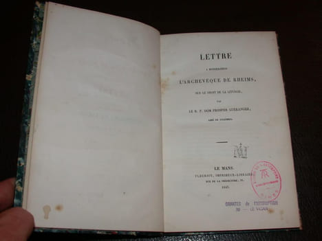 Lettre à Monseigneur L'Archevêque de Rheims sur le droit de la liturgie. GUERANGER (Dom Prosper)