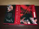 Classical Music the great composers and their masterworks. STANLEY (John)