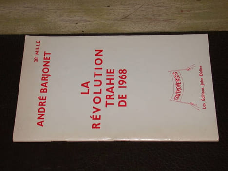 La révolution trahie de 1968. BARJONET (André)