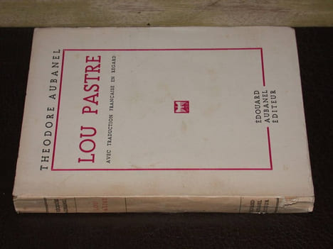 Lou Pastré avec traduction française en regard. AUBANEL (Théodore)