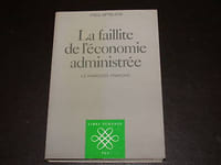 La faillite de l'économie administrée