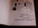 Provence Perdue - Avec envoi de l'auteur. GIONO (Jean)