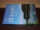 La Durance. Rivi&egrave;res et Vall&eacute;es de France. CLEBERT (Jean-Paul)  ROUYER (Jean-Pierre)