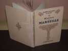 Histoire de Marseille. DUBOIS (Marius)  GAFFAREL (Paul)  SAMAT (J.-B.)