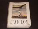 L'Aiglon - ill GRADASSI. ROSTAND (Edmond)