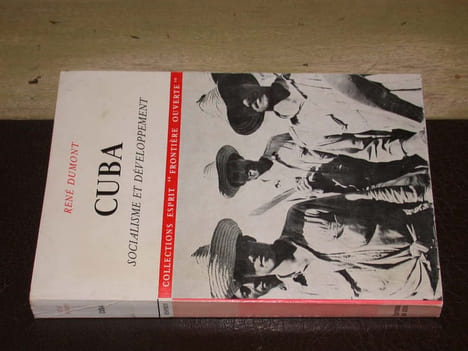 Cuba Socialisme et développement. DUMONT (René)