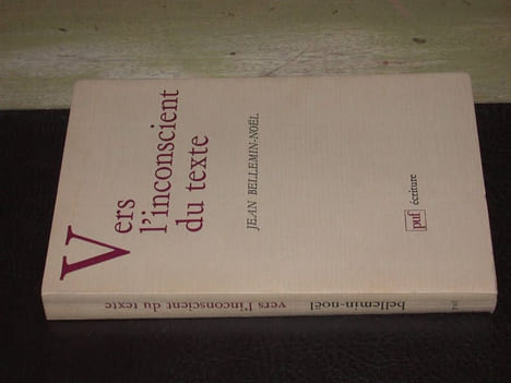 Vers l'inconscient du texte. BELLEMIN-NOËL (Jean)