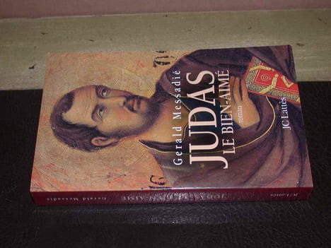 Judas le bien-aimé. MESSADIE Gérald