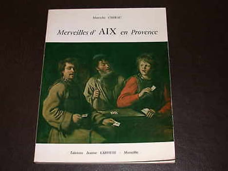 Merveilles d'Aix en Provence et de ses environs. CHIRAC (Marcelle)
