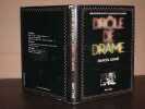 Dr&ocirc;le de drame. CARNE (Marcel)