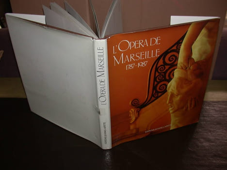 L'Opéra de Marseille 1787-1987. SEGOND André