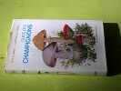 Guide des champignons. LANGE J.E. Et M. DUPERREX A. HANSEN L
