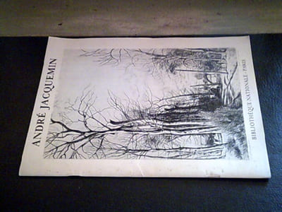 André Jacquemin - Exposition Bibliothèque Nationale Salle Mortreuil du 29 avril au 27 mai 1981
