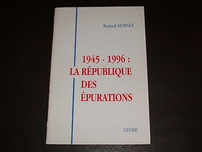 1945-1996 : La république des épurations