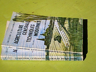 Agriculture générale Techniques modernes - Complet en deux volumes
