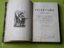 Le secr&eacute;taire universel contenant des mod&egrave;les de lettres sur toutes sortes de sujets. DUNOIS Armand