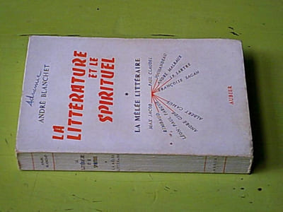 La littérature et le spirituel - tome 1 : la mêlée littéraire