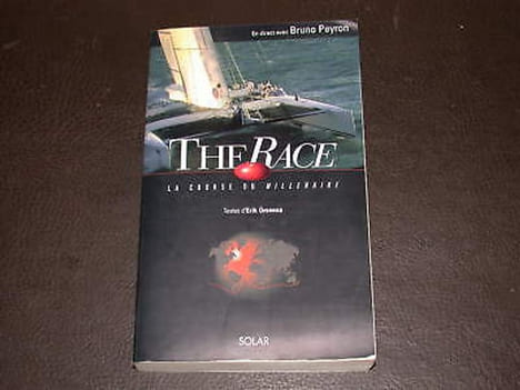 The Race. La course du millénaire en direct avec Bruno Peyron. ORSENNA (Erik)