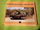 Engins blind&eacute;s fran&ccedil;ais - Cent ans d'histoire. FERRARD St&eacute;phane