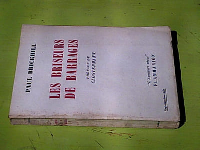 Les briseurs de barrages