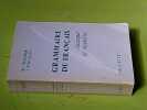 Grammaire du fran&ccedil;ais classique et moderne. WAGNER R.L. PINCHON J