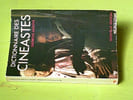 Dictionnaire des cin&eacute;astes. SADOUL Georges