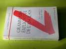 Grammaire explicative de l'anglais. LARREYA Paul RIVIERE Claude