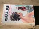 Messaline Imp&eacute;ratrice de feu. QUERLIN Marise