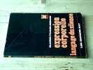 Expression corporelle - Langage du silence. PUJADE-RENAUD Claude