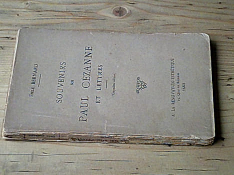 Souvenirs sur Paul Cézanne et lettres. BERNARD EMILE