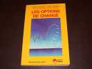 Les options de change. LOMBARD (Odile)  MARTEAU (Didier)