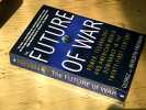 The future of war. FRIEDMAN Georges Et Meredith