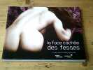 La face cach&eacute;e des fesses. POCHON Caroline ROTHSCHILD Allan