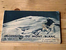 Ascension du Mont-Blanc / 20 cartes postales de grand luxe. 