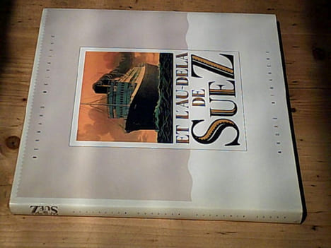 Et l'au dela de Suez. DELVAILLE Bernard