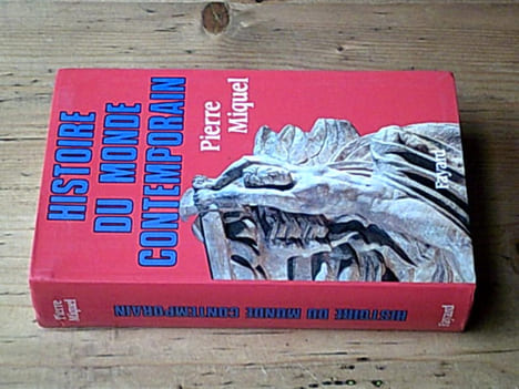 Histoire du monde contemporain 1945-1991. MIQUEL Pierre
