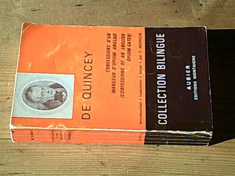 Confessions d'un mangeur d'opium anglais (Confessions of an english opium-eater). DE QUINCEY