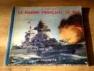 La marine fran&ccedil;aise se bat. LE MASSON H