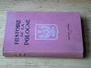 Histoire de la Pologne des origines &agrave; 1922. GRAPPIN Henri