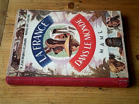 La France dans le monde. Ses colonies son empire. DELAMARRE Jean-Brunhes