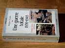 Une guerre totale 1939-1945 : strat&eacute;gies moyens controverses. MASSON Philippe