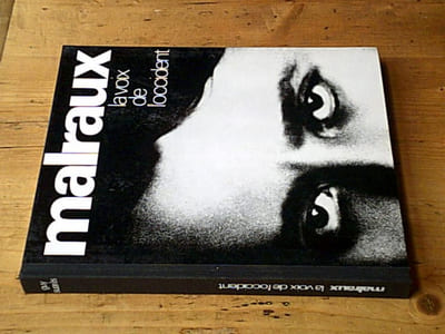 Malraux la voix de l'occident