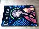 Le vitrail. BRISAC Catherine