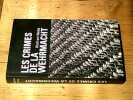 Les crimes de la wehrmacht. WETTE Wolfram