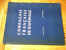 Plaquette Compagnie Fran&ccedil;aise de Raffinage Total - Raffinerie de Provence. 