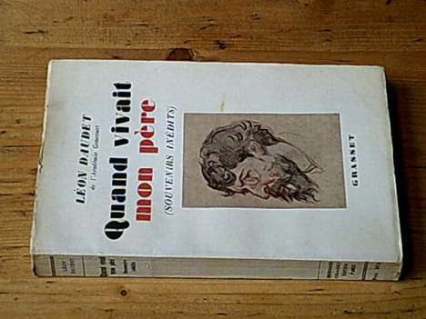 Quand vivait mon père ( souvenirs inédits ). DAUDET Léon